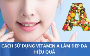 Vitamin A làm đẹp da