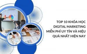 khóa học digital marketing miễn phí