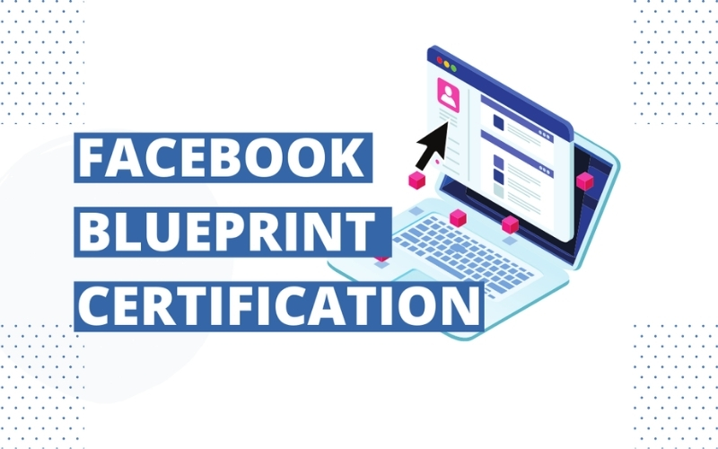 khóa học Facebook Ads tại Facebook Blueprint