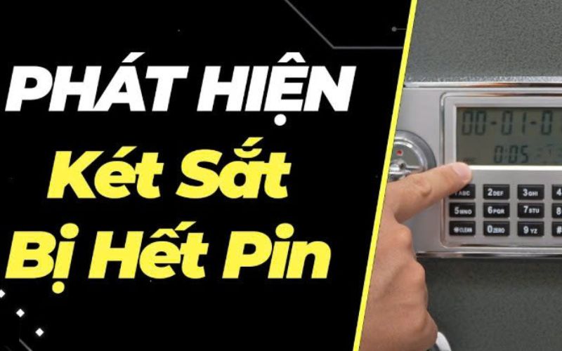 dấu hiệu két sắt điện tử hết pin