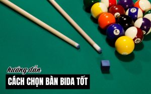 cách chọn bàn bida tốt